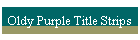 Oldy Purple Title Strips