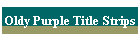 Oldy Purple Title Strips